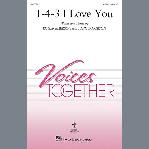 Download or print John Jacobson & Roger Emerson 1-4-3 I Love You Sheet Music Printable PDF 7-page score for Children / arranged 2-Part Choir SKU: 415588.