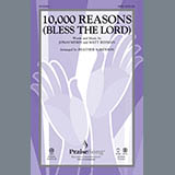 Download or print 10,000 Reasons (Bless The Lord) (arr. Heather Sorenson) Sheet Music Printable PDF 9-page score for Concert / arranged SATB Choir SKU: 93123.
