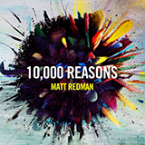 Download or print Matt Redman 10,000 Reasons (Bless The Lord) Sheet Music Printable PDF 4-page score for Christian / arranged Big Note Piano SKU: 251809.