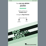 Download Jonathan Larson 30/90 (from tick, tick... BOOM!) (arr. Roger Emerson) Sheet Music and Printable PDF Score for SAB Choir