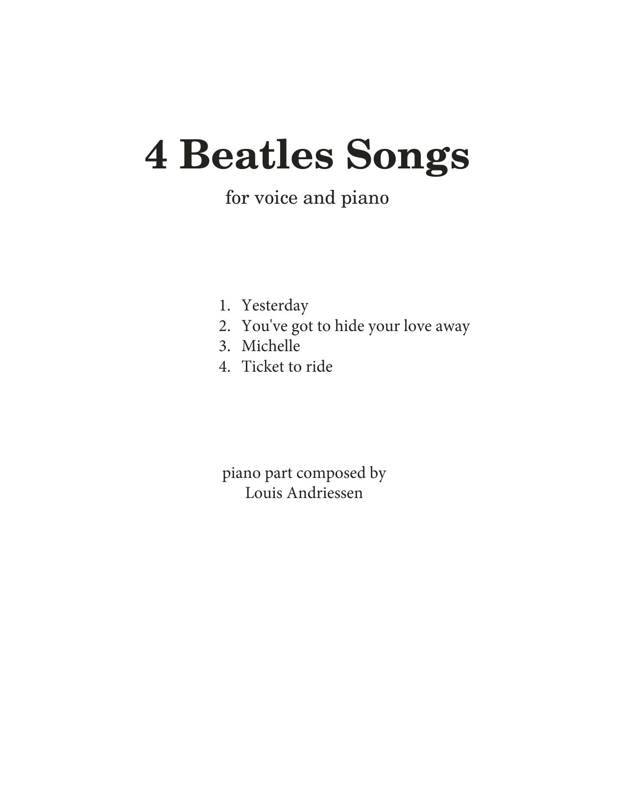 Download The Beatles 4 Beatles Songs (arr. Louis Andriessen) Sheet Music