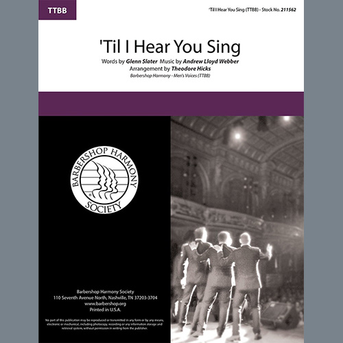 Download Andrew Lloyd Webber 'Til I Hear You Sing (from Love Never Dies) (arr. Theodore Hicks) Sheet Music and Printable PDF Score for TTBB Choir