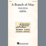 Download or print A Branch Of May Sheet Music Printable PDF 5-page score for Concert / arranged 2-Part Choir SKU: 157959.