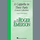 Download or print A Cappella in Three Parts (Concert Collection) Sheet Music Printable PDF 19-page score for Festival / arranged 3-Part Mixed Choir SKU: 501826.