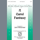 Download or print A Carol Fantasy Sheet Music Printable PDF 11-page score for Concert / arranged Choir SKU: 345646.