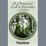 Download or print A Christmas Call To Worship Sheet Music Printable PDF 6-page score for Christmas / arranged SATB Choir SKU: 289824.
