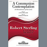 Download or print A Communion Contemplation (In Remembrance Of Our Lord) Sheet Music Printable PDF 6-page score for Sacred / arranged SATB Choir SKU: 289762.