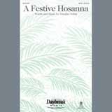 Download or print A Festive Hosanna Sheet Music Printable PDF 9-page score for Sacred / arranged SATB Choir SKU: 161520.