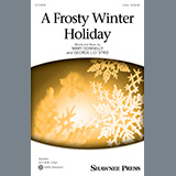 Download or print A Frosty Winter Holiday Sheet Music Printable PDF 11-page score for Christmas / arranged 2-Part Choir SKU: 1257843.