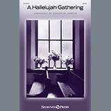 Download or print A Hallelujah Gathering Sheet Music Printable PDF 15-page score for Concert / arranged SATB Choir SKU: 1320767.