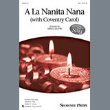 Download or print A La Nanita Nana (Hear Lullabies And Sleep Now) Sheet Music Printable PDF 8-page score for Concert / arranged SSA Choir SKU: 158123.