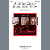 Download or print A Little Child Shall Lead Them Sheet Music Printable PDF 11-page score for Sacred / arranged SATB Choir SKU: 296765.