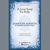 Download or print A Love Song To Polly Sheet Music Printable PDF 2-page score for Pop / arranged SATB Choir SKU: 154020.