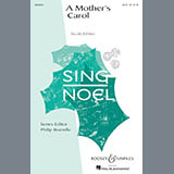 Download or print A Mother's Carol Sheet Music Printable PDF 11-page score for Christmas / arranged SATB Choir SKU: 77247.