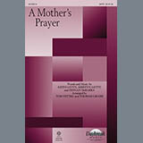 Download or print A Mother's Prayer Sheet Music Printable PDF 15-page score for Sacred / arranged SATB Choir SKU: 184165.