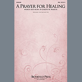 Download or print A Prayer For Healing Sheet Music Printable PDF 9-page score for Sacred / arranged SSA Choir SKU: 487449.