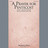 Download or print A Prayer For Pentecost Sheet Music Printable PDF 10-page score for Sacred / arranged SATB Choir SKU: 161523.