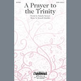 Download or print A Prayer To The Trinity Sheet Music Printable PDF 9-page score for Sacred / arranged SATB Choir SKU: 175369.