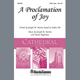 Download or print A Proclamation Of Joy Sheet Music Printable PDF 5-page score for Concert / arranged SATB Choir SKU: 284349.