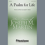 Download or print A Psalm For Life Sheet Music Printable PDF 15-page score for Concert / arranged SATB Choir SKU: 88724.