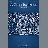 Download or print A Quiet Invitation Sheet Music Printable PDF 10-page score for Sacred / arranged SATB Choir SKU: 185887.
