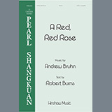 Download or print A Red, Red Rose Sheet Music Printable PDF 7-page score for Concert / arranged SATB Choir SKU: 1345473.