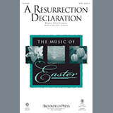 Download or print A Resurrection Declaration Sheet Music Printable PDF 7-page score for Romantic / arranged SATB Choir SKU: 175595.