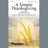 Download or print A Simple Thanksgiving Sheet Music Printable PDF 6-page score for Concert / arranged SATB Choir SKU: 289817.