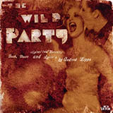 Download or print A Wild, Wild Party Sheet Music Printable PDF 13-page score for Broadway / arranged Piano & Vocal SKU: 96495.