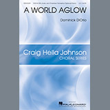 Download or print A World Aglow Sheet Music Printable PDF 45-page score for Concert / arranged SATB Choir SKU: 196518.