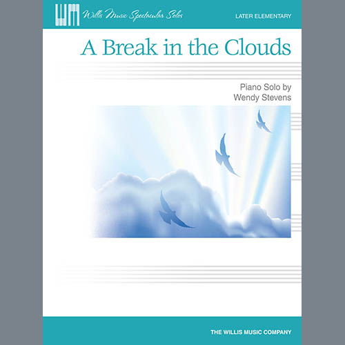 Download or print Wendy Stevens A Break In The Clouds Sheet Music Printable PDF 3-page score for Classical / arranged Educational Piano SKU: 152866.