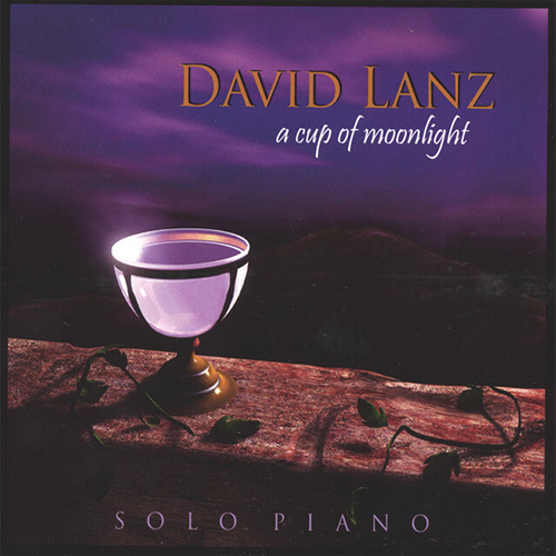 Download or print David Lanz A Cup Of Moonlight Sheet Music Printable PDF 6-page score for New Age / arranged Piano Solo SKU: 482967.