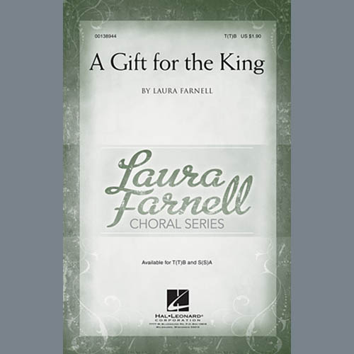Download or print Laura Farnell A Gift For The King Sheet Music Printable PDF 11-page score for Christmas / arranged Choir SKU: 159622.