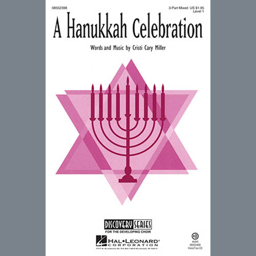 Download or print Cristi Cary Miller A Hanukkah Celebration Sheet Music Printable PDF 13-page score for Hanukkah / arranged 3-Part Mixed Choir SKU: 88250.