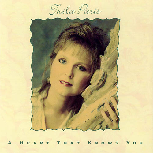 Download Twila Paris A Heart That Knows You Sheet Music and Printable PDF Score for Easy Guitar