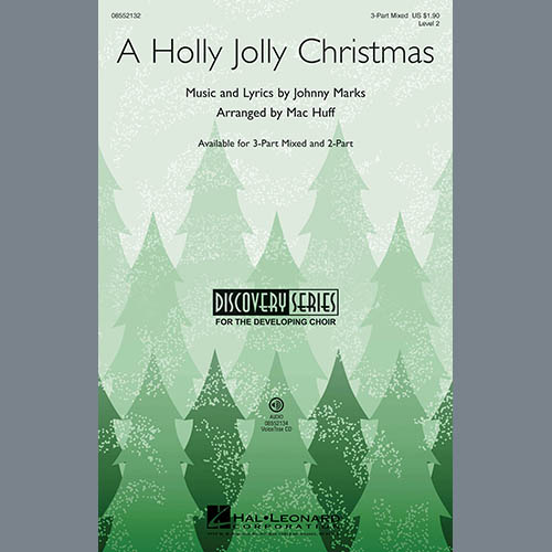 Download Mac Huff A Holly Jolly Christmas Sheet Music and Printable PDF Score for 3-Part Mixed Choir