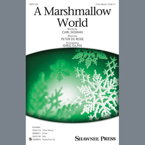 Download Greg Gilpin A Marshmallow World Sheet Music and Printable PDF Score for 3-Part Mixed Choir