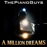 Download The Piano Guys A Million Dreams (from The Greatest Showman) Sheet Music and Printable PDF Score for Piano Solo