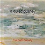 Download or print Michael Harvey A Quiet Journey Sheet Music Printable PDF 3-page score for Contemporary / arranged Piano Solo SKU: 252775.