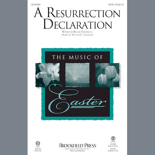 Download or print Victor C. Johnson A Resurrection Declaration Sheet Music Printable PDF 7-page score for Romantic / arranged SATB Choir SKU: 175595.