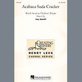 Download or print Acabaca Soda Cracker Sheet Music Printable PDF 9-page score for Children / arranged 2-Part Choir SKU: 289862.