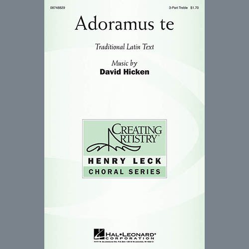 Download David Hicken Adoramus Te Sheet Music and Printable PDF Score for 3-Part Treble Choir