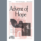 Download or print Advent Of Hope Sheet Music Printable PDF 7-page score for Sacred / arranged SATB Choir SKU: 459702.