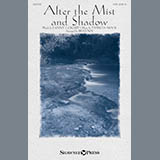 Download or print After The Mist And Shadow Sheet Music Printable PDF 7-page score for Sacred / arranged SATB Choir SKU: 176063.