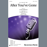 Download or print After You've Gone (from One Mo' Time) (arr. Kirby Shaw) Sheet Music Printable PDF 7-page score for Pop / arranged SATB Choir SKU: 432602.