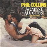 Download Phil Collins Against All Odds (Take A Look At Me Now) (arr. Berty Rice) Sheet Music and Printable PDF Score for SATB Choir