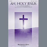 Download or print Ah, Holy Jesus Sheet Music Printable PDF 10-page score for Hymn / arranged SATB Choir SKU: 156858.