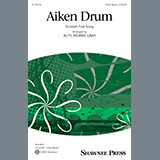 Download or print Aiken Drum (arr. Ruth Morris Gray) Sheet Music Printable PDF 13-page score for Festival / arranged 3-Part Mixed Choir SKU: 1255190.