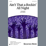 Download or print Ain't That A-Rockin' All Night Sheet Music Printable PDF 11-page score for Concert / arranged SATB Choir SKU: 151655.