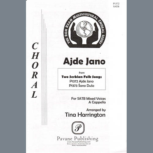 Download Tina Harrington Ajde Jano Sheet Music and Printable PDF Score for SATB Choir